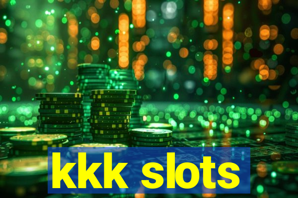 kkk slots